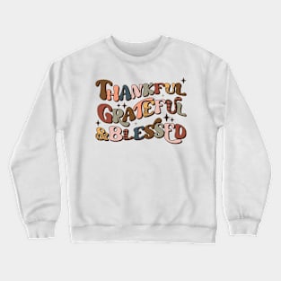 Thankful Grateful & Blessed Crewneck Sweatshirt